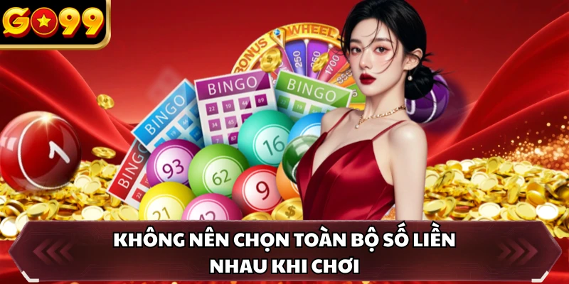 Mega 6/45 GO99 - Săn Jackpot Lớn Qua Mỗi Kỳ Quay Số 5 Không nên chọn toàn bộ số liền nhau khi chơi