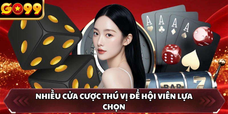 Sicbo Live GO99 - Trải Nghiệm Xúc Xắc Trực Tuyến Hot Nhất 3 Nhiều cửa cược thú vị để hội viên lựa chọn